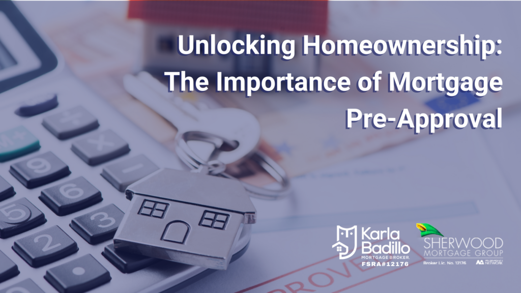 Unlocking Homeownership: The Importance of Mortgage Pre-Approval